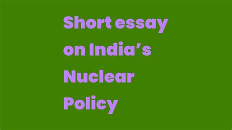 Essay On India S Nuclear Policy Essay On India S Nuclear Policy
